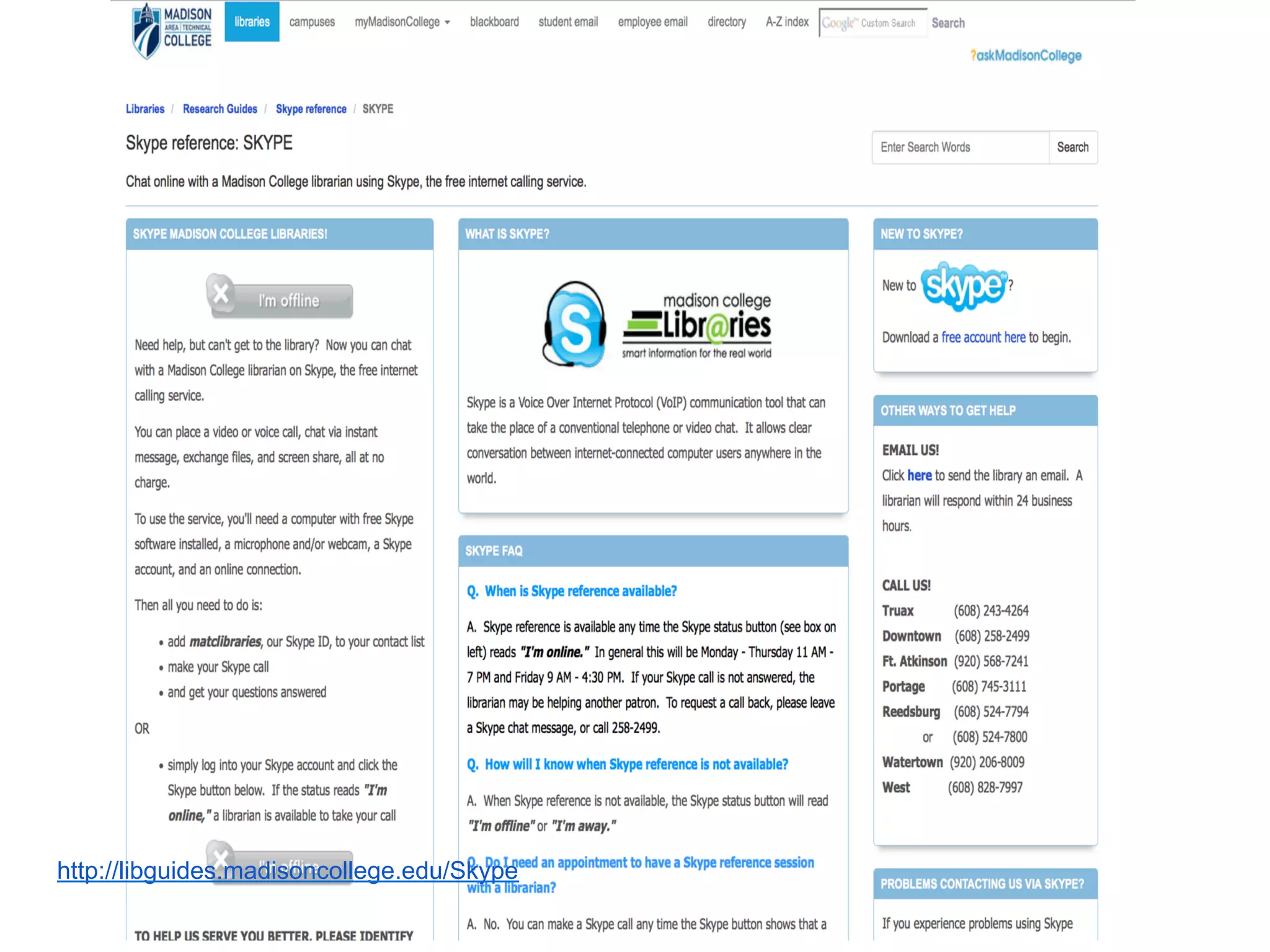 http://libguides.madisoncollege.edu/Skype
 