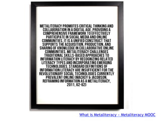 What is Metaliteracy ~ Metaliteracy MOOC
 