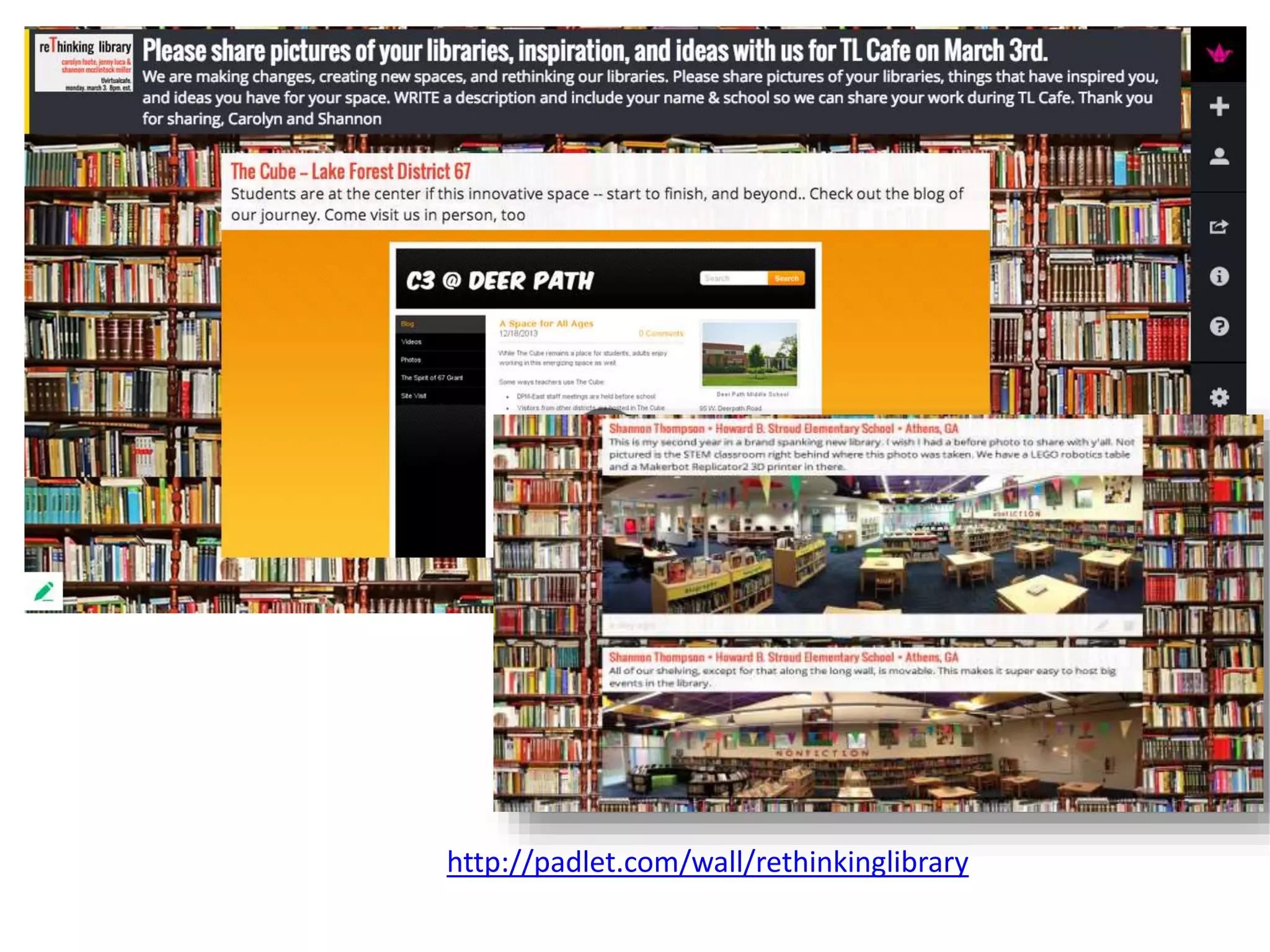 http://padlet.com/wall/rethinkinglibrary
 