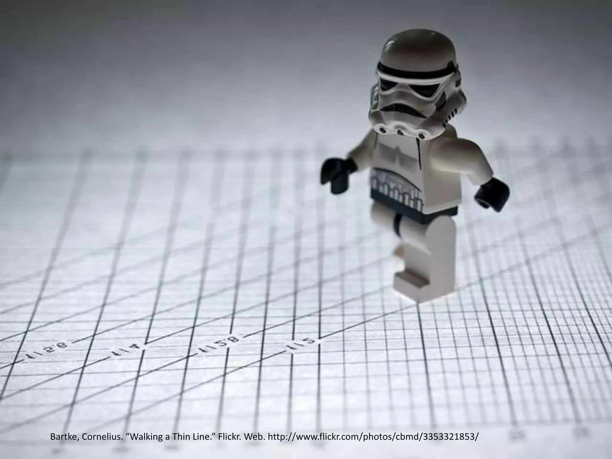 Bartke, Cornelius. “Walking a Thin Line.” Flickr. Web. http://www.flickr.com/photos/cbmd/3353321853/
 