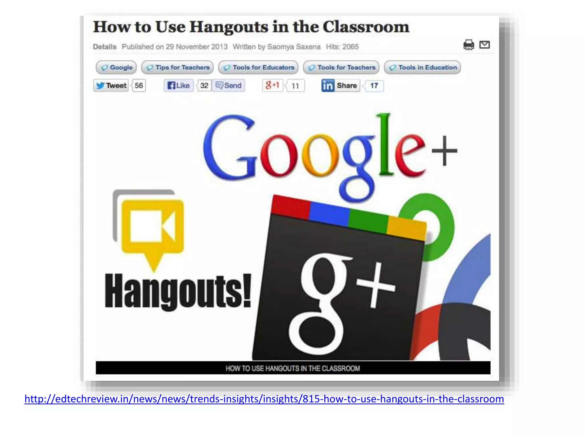 http://edtechreview.in/news/news/trends-insights/insights/815-how-to-use-hangouts-in-the-classroom
 