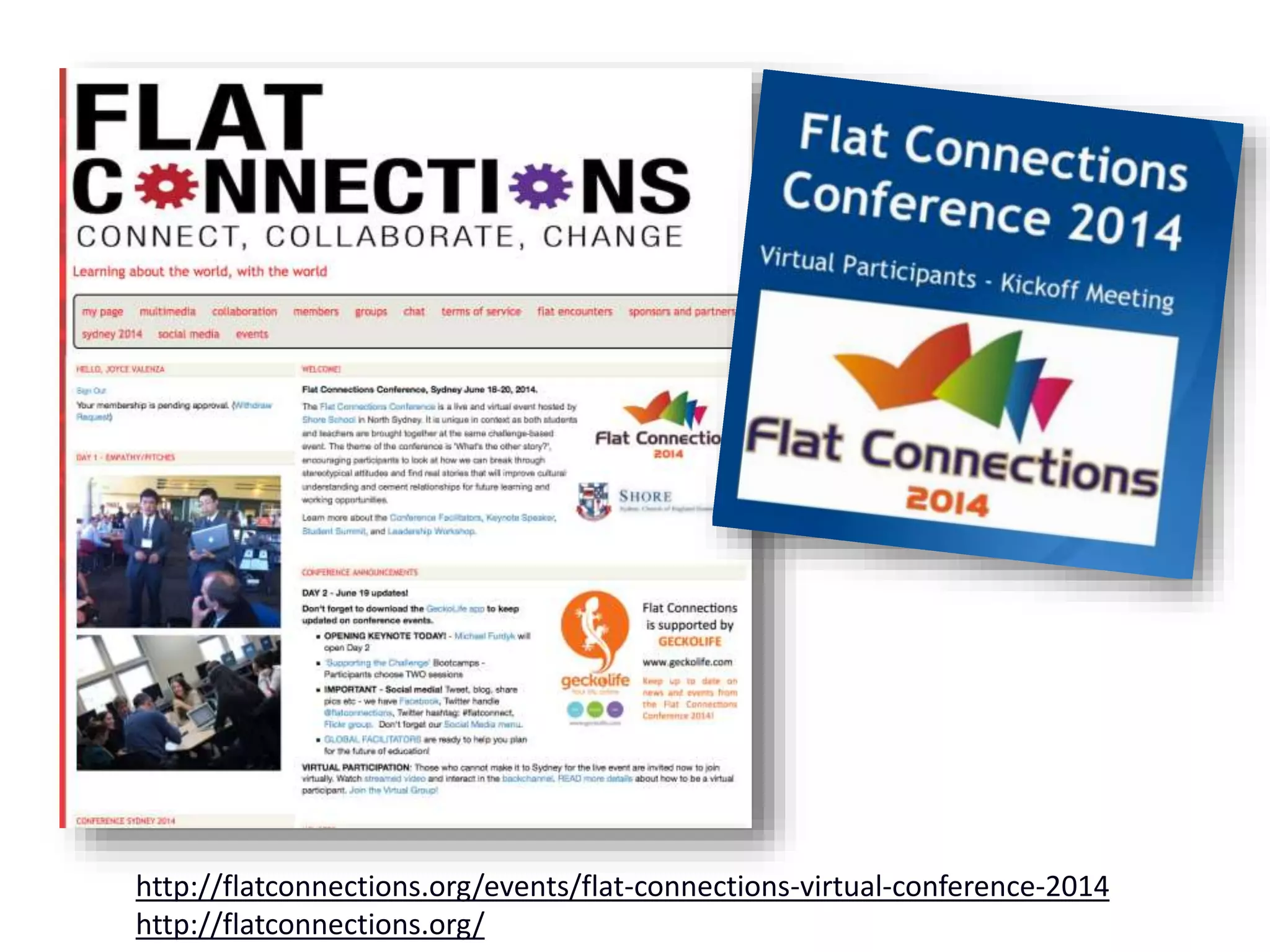 http://flatconnections.org/events/flat-connections-virtual-conference-2014
http://flatconnections.org/
 