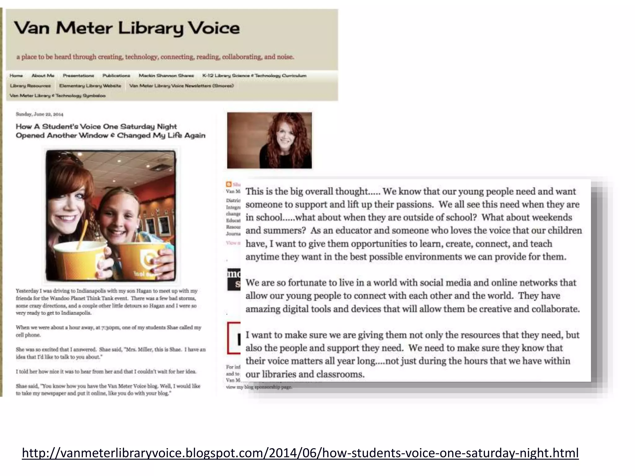 http://vanmeterlibraryvoice.blogspot.com/2014/06/how-students-voice-one-saturday-night.html
 