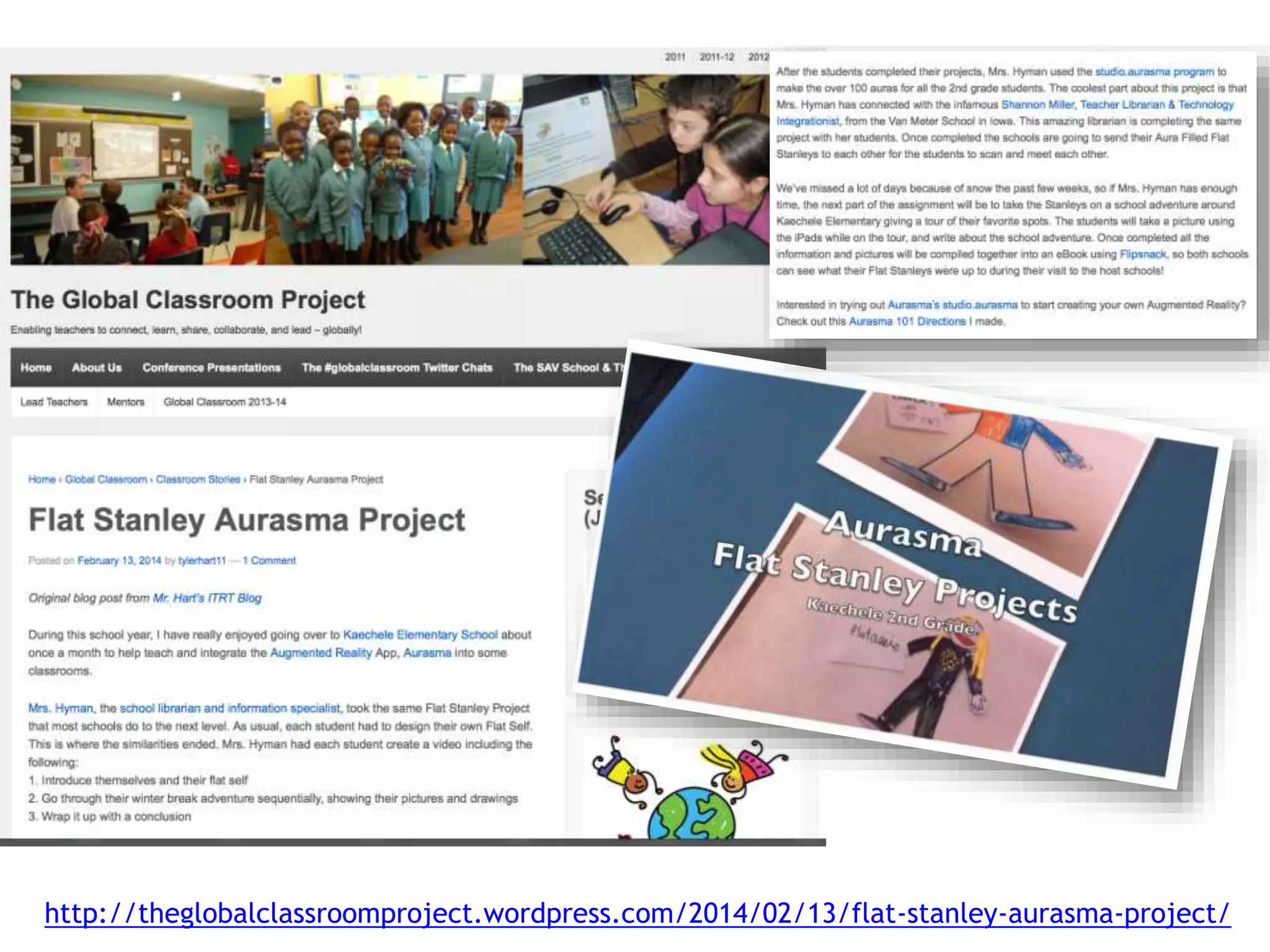 http://theglobalclassroomproject.wordpress.com/2014/02/13/flat-stanley-aurasma-project/
 