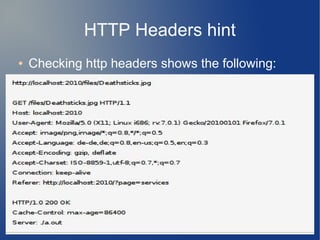 HTTP Headers hint 
● Checking http headers shows the following: 
 