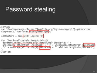 Password stealing
28
 