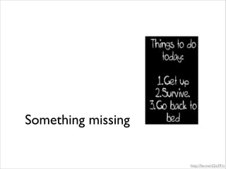 Something missing

http://fav.me/d2e391s

 