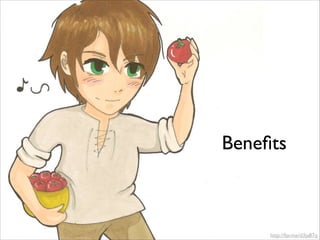 Beneﬁts

http://fav.me/d3ja87q

 