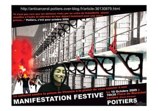 http://anticarceral.poitiers.over-blog.fr/article-36130879.html
 
