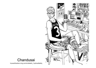 Chandusai
houseofhackers.ning.com/xn/detail/u_1op4cw4lskl4q
 