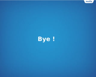 Bye ! 
