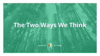 The Two Ways We Think
 