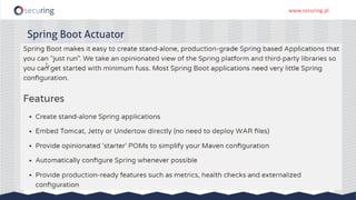 www.securing.pl
Spring Boot Actuator
 