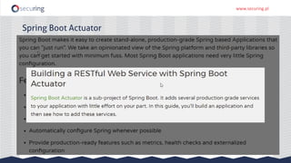www.securing.pl
Spring Boot Actuator
 