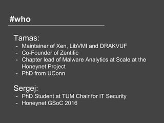 Hacktivity Hacktivity 2016: Stealthy, hypervisor based malware analysis | PDF