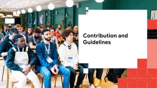 Contribution and
Guidelines
 