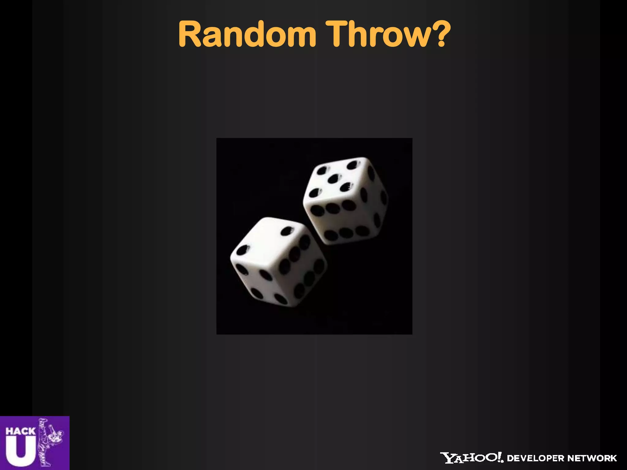 Random Throw?