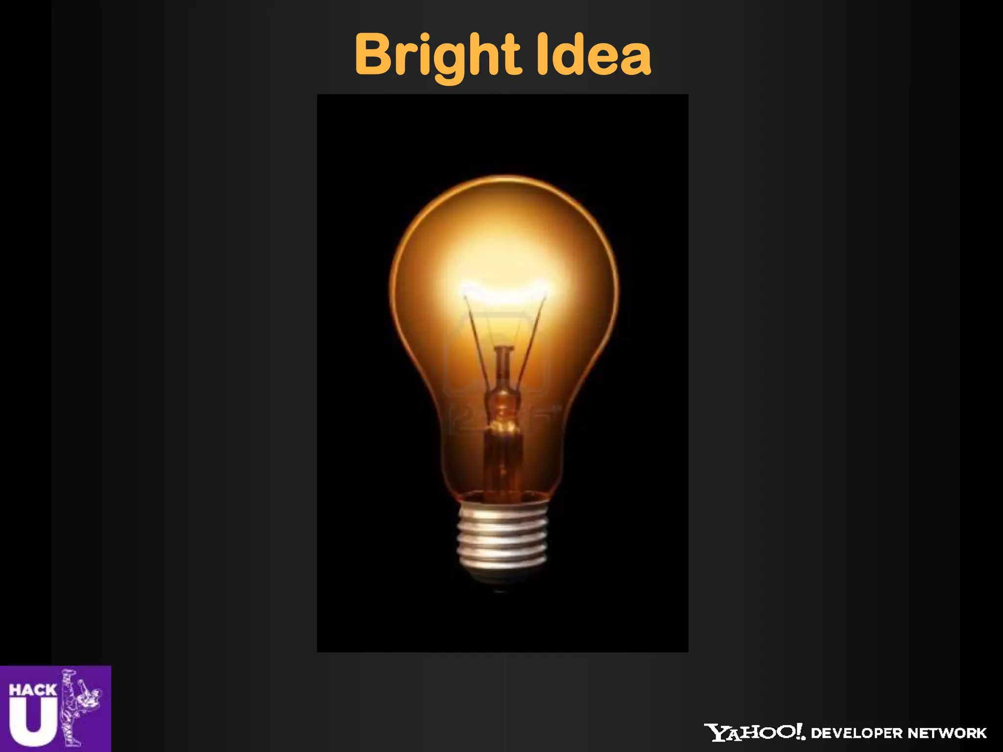 Bright Idea