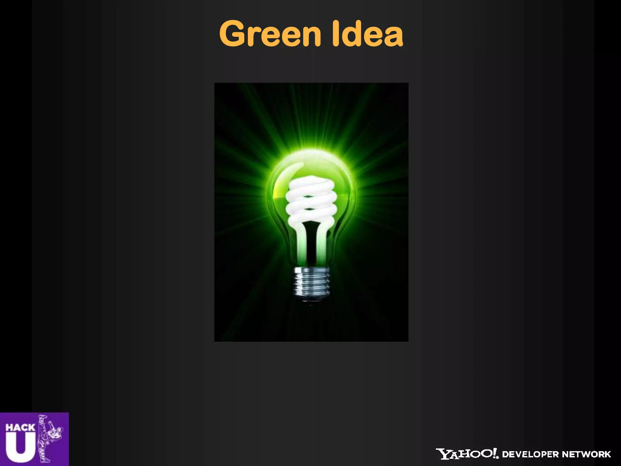 Green Idea