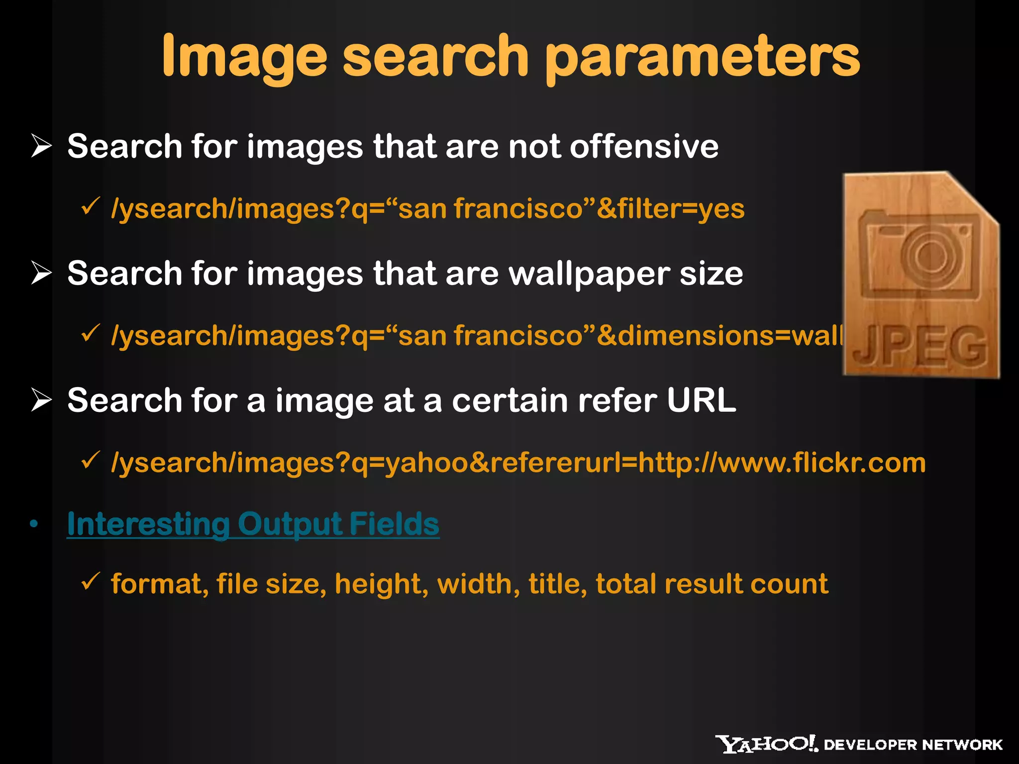 BOSS + YQLTable Name: boss.searche.g. select * from boss.search where ck=… and secret=… and q=‘iitd’