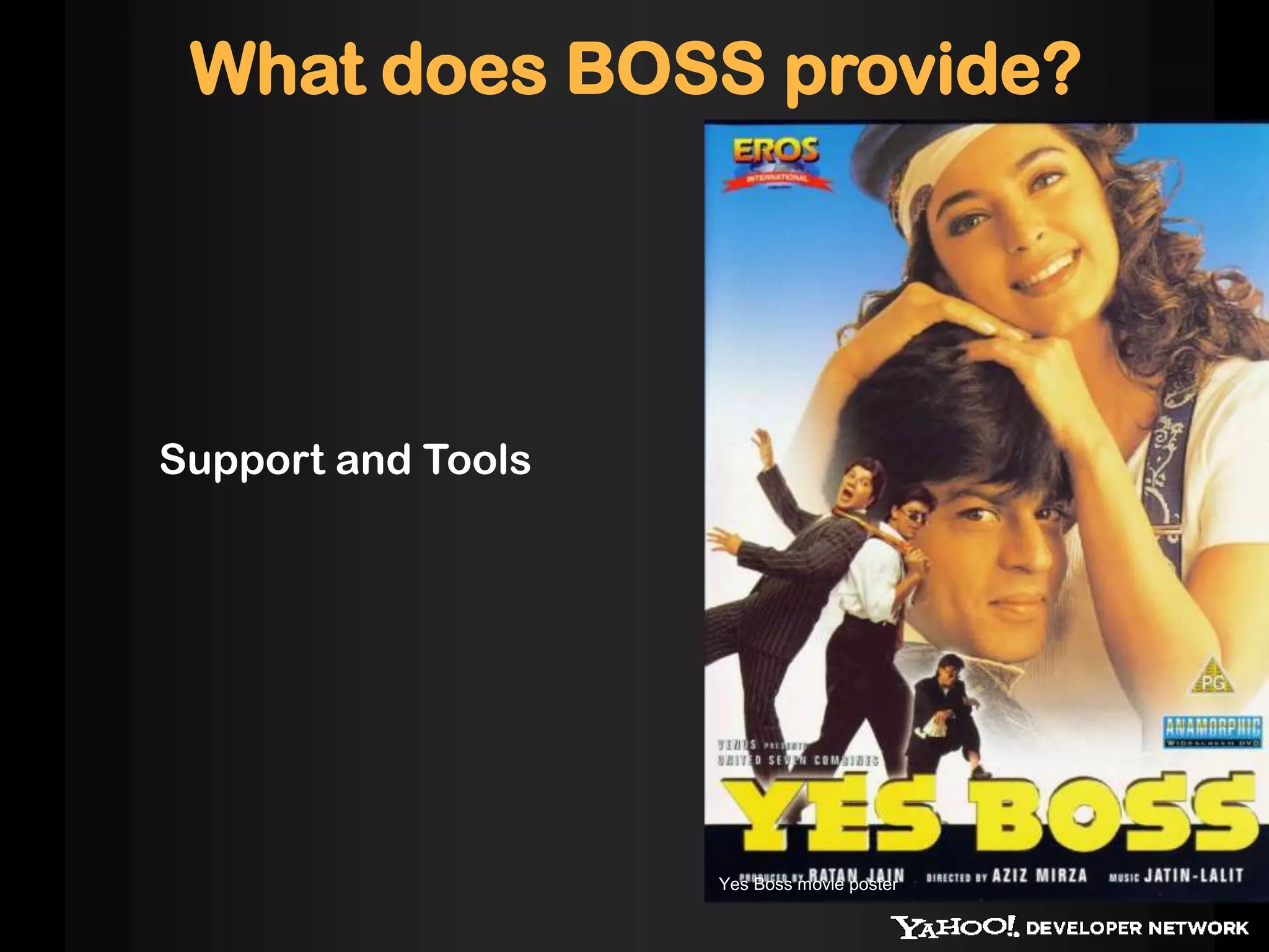 What does BOSS provide?Support and ToolsYes Boss movie poster