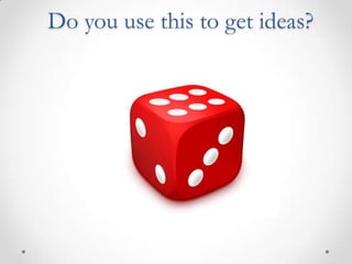 From Idea to Execution - How to get an Idea? | PPTX