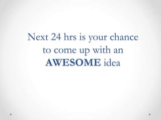 From Idea to Execution - How to get an Idea? | PPTX