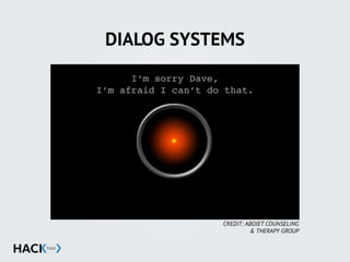 DIALOG SYSTEMS
CREDIT: ABOIET COUNSELING
& THERAPY GROUP
 