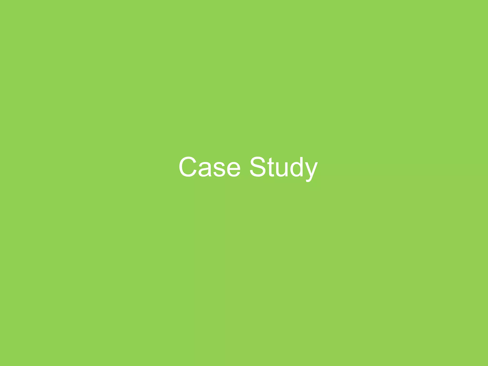 Case Study 
 