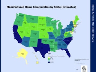 35
RURALSENIORSANDTHEIRHOMES
 