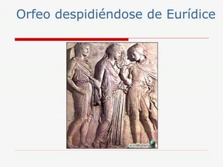 Orfeo despidiéndose de Eurídice
