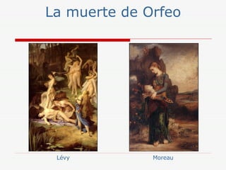 La muerte de Orfeo Lévy Moreau
