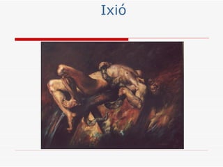 Ixió
 