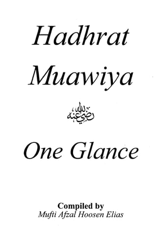 Hadhrat
One Glance
Compiled by
Mufti Afial Hoosen Elias
 