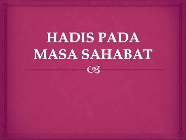 Hadis Hadis Tentang Larangan Menulis Hadis Pada Masa Polemik Hadis Delinews Tapanuli