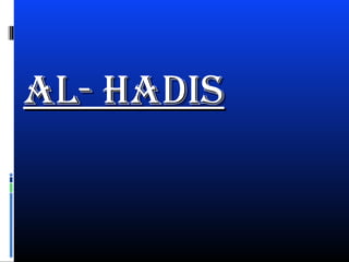 AALL-- HHAADDIISS 
 