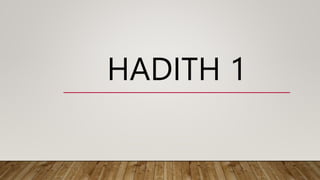 HADITH 1
 