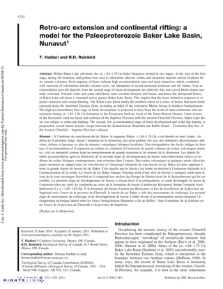1232


                                                                                                                       Retro-arc extension and continental rifting: a
                                                                                                                       model for the Paleoproterozoic Baker Lake Basin,
                                                                                                                       Nunavut1
                                                                                                                       T. Hadlari and R.H. Rainbird
Can. J. Earth Sci. Downloaded from www.nrcresearchpress.com by Natural Resources Canada on 08/08/11




                                                                                                                       Abstract: Within Baker Lake sub-basin, the ca. 1.84–1.78 Ga Baker Sequence formed in two stages. At the start of the first
                                                                                                                       stage, during rift initiation, half-graben were host to siliciclastic alluvial, eolian, and lacustrine deposits and to localized fel-
                                                                                                                       sic minette volcanics. Back-stepping of facies indicate high accommodation rates and areal expansion, which, combined
                                                                                                                       with extrusion of voluminous minette volcanic rocks, are interpreted to record increased extension and rift climax. Low ac-
                                                                                                                       commodation post-rift deposits from the second stage of basin development are relatively thin and coeval felsite domes spa-
                                                                                                                       tially restricted. Volcanic rocks and some siliciclastic units correlate between sub-basins, and hence the interpreted history
                                                                                                                       of Baker Lake sub-basin is extended across greater Baker Lake Basin. This implies that the basin formed in response to re-
                                                                                                                       gional extension and crustal thinning. The Baker Lake Basin marks the northern extent of a series of basins that trend north-
                                                                                                                       eastward along the Snowbird Tectonic Zone, including an inlier of the correlative Martin Group in northern Saskatchewan.
                                                                                                                       The high accommodation first stage of basin development is proposed to have been the result of intra-continental retro-arc
                                                                                                                       extension during ca. 1.85–1.84 Ga formation of the Kisseynew back-arc basin of the Trans-Hudson Orogen. Upon closure
                                                                                                                       of the Kisseynew back-arc basin and collision of the Superior Province with the western Churchill Province, Baker Lake Ba-
                                                                                                                       sin was subject to strike-slip faulting. The second, low accommodation stage of basin development and strike-slip faulting is
                                                                                                                       proposed to record lateral tectonic escape between the Saskatchewan–Manitoba and Baffin Island – Committee Bay foci of
                                                                                                                       the western Churchill – Superior Province collision.
                                      For personal use only.




                                                                                                                       Résumé : À l’intérieur du sous-bassin du lac Baker, la séquence Baker, ∼1,84–1,78 Ga, s’est formée en deux étapes. Au
                                                                                                                       début de la première étape, durant l’initiation de la distension, des demi-grabens ont reçu des sédiments silicoclastiques allu-
                                                                                                                       viaux, éoliens et lacustres en plus de minettes volcaniques felsiques localisées. Une rétrogradation des faciès indique de forts
                                                                                                                       taux d’accommodation et d’expansion en surface et, combinée à l’extrusion de grands volumes de roches volcaniques minet-
                                                                                                                       tes, cela est interprété comme étant un enregistrement de grande extension et de sommet de la distension. Les dépôts de
                                                                                                                       faible accommodation après la distension de la seconde étape de développement du bassin sont relativement minces et les
                                                                                                                       dômes de roches felsiques contemporaines sont restreints dans l’espace. Des roches volcaniques et quelques unités silicoclas-
                                                                                                                       tiques montrent un rapport entre les sous-bassins et l’historique interprété du sous-bassin du lac Baker est donc appliqué à
                                                                                                                       toute la grande région du bassin du lac Baker. Cela signifie que le bassin s’est formé en réaction à l’extension régionale et à
                                                                                                                       l’amincissement de la croûte. Le bassin du lac Baker marque l’étendue nord d’une série de bassins à tendance nord-ouest le
                                                                                                                       long de la zone tectonique Snowbird et il comprend une enclave du Groupe de Martin (nord de la Saskatchewan) qui lui est
                                                                                                                       corrélée. La première étape de développement de bassin, à niveau élevé d’accommodation, se serait développée en raison de
                                                                                                                       l’extension rétro-arc entre les continents au cours de la formation du bassin d’arrière-arc Kisseynew durant l’orogène trans-
                                                                                                                       hudsonien il y a ∼1,85–1,84 Ga. À la fermeture du bassin d’arrière-arc Kisseynew et lors de la collusion de la province du
                                                                                                                       Supérieur avec l’ouest de la province de Churchill, le bassin du lac Baker a subi des mouvements de coulissage. La seconde
                                                                                                                       étape de mouvements de coulissage et de développement de bassin à faible niveau d’accommodation aurait enregistré l’é-
                                                                                                                       chappement tectonique latéral entre les foyers Saskatchewan–Manitoba et île de Baffin – baie Committee de la collision en-
                                                                                                                       tre l’ouest de la province de Churchill et la province du Supérieur.
                                                                                                                       [Traduit par la Rédaction]


                                                                                                                                                                                   Introduction
                                                                                                        Received 15 June 2010. Accepted 10 January 2011. Published at                 Deciphering the tectonic history of the western Churchill
                                                                                                        www.nrcresearchpress.com/cjes on 04 August 2011.                           Province has been complicated by Paleoproterozoic, broadly
                                                                                                                                                                                   Hudsonian-aged, “reworking” of crustal-scale elements that
                                                                                                        T. Hadlari.* Carleton University, Ottawa, ON, Canada.                      appear to have originated in the Archean (Davis et al. 2004,
                                                                                                        R.H. Rainbird. Geological Survey of Canada, 615 Booth Street,              2006; Hanmer et al. 2006). Strata of the ca. 1.84–1.75 Ga
                                                                                                        Ottawa, ON, Canada.
                                                                                                                                                                                   Baker Lake Basin (Rainbird et al. 2003) unconformably over-
                                                                                                        Corresponding author: Thomas Hadlari (e-mail:                              lie the Snowbird Tectonic Zone, which is interpreted as the
                                                                                                        thomas.hadlari@nrcan-rncan.gc.ca).                                         boundary between two Archean cratons (Hoffman 1988). In
                                                                                                        1Geological Survey of Canada Contribution 20100436.                        many ways, the record of Baker Lake Basin is intimately
                                                                                                        *Current affiliation: Geological Survey of Canada, 3303 - 33rd             linked the Paleoproterozoic reworking of the western Church-
                                                                                                         Street NW, Calgary, AB T2L 2A7, Canada..                                  ill Province; for example, it is host to the most voluminous

                                                                                                      Can. J. Earth Sci. 48: 1232–1258 (2011)                        doi:10.1139/E11-002                                   Published by NRC Research Press
 