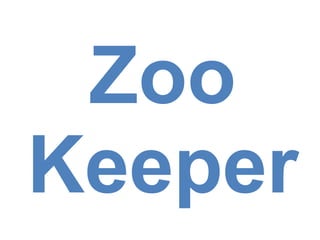 Zoo Keeper 