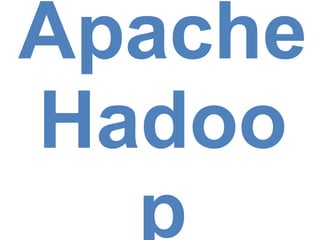 Apache Hadoop 
