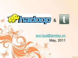 & son.bui@tamtay.vn May, 2011 