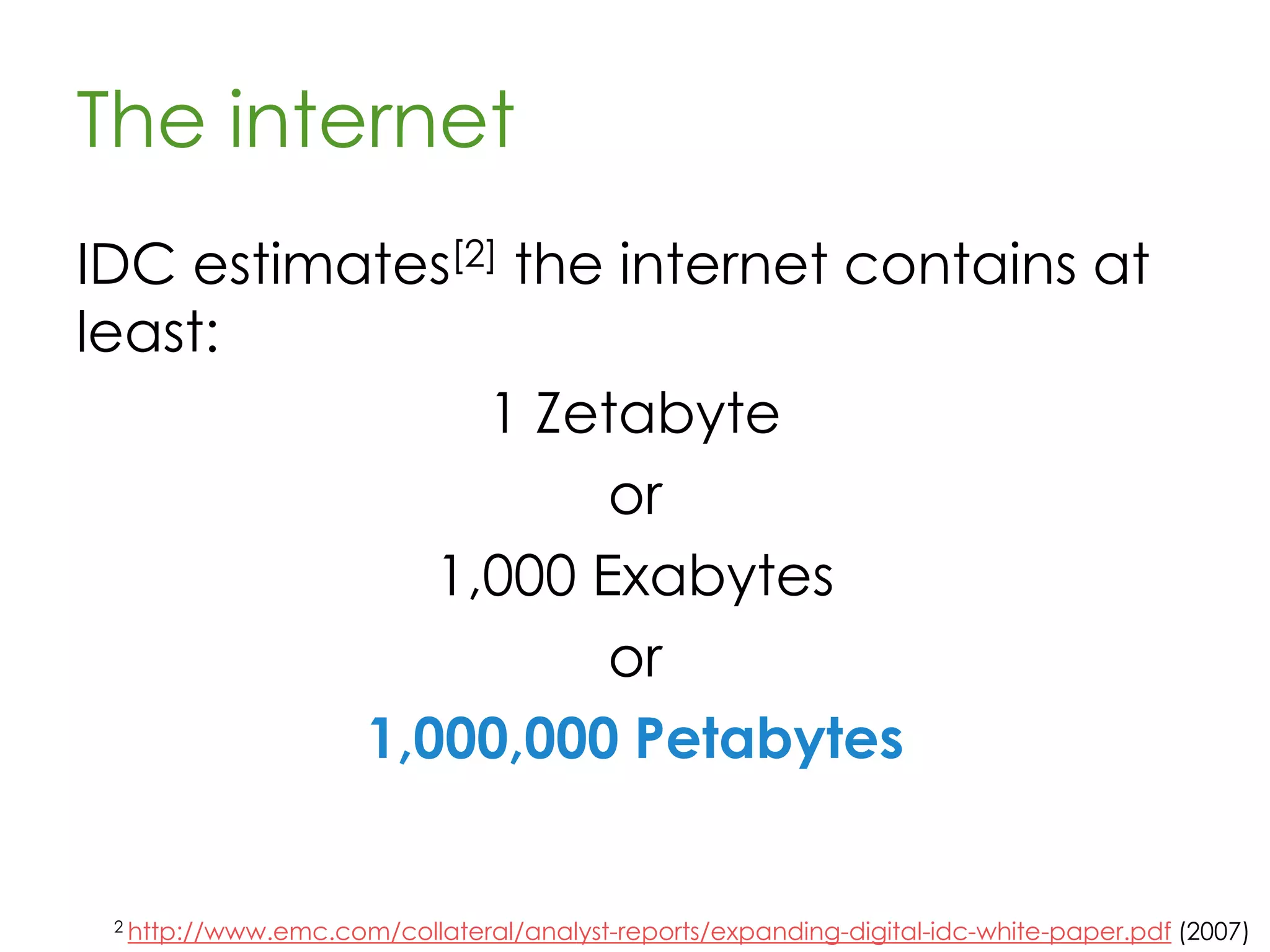 How much data?
over 25 PB of data
over 100 PB of data
 