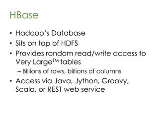 MapReduce
Layer
HDFS Layer
Multi-Node Cluster
Master Slave
NameNod
e
DataNodeDataNode
JobTracker
TaskTracker TaskTracker
 