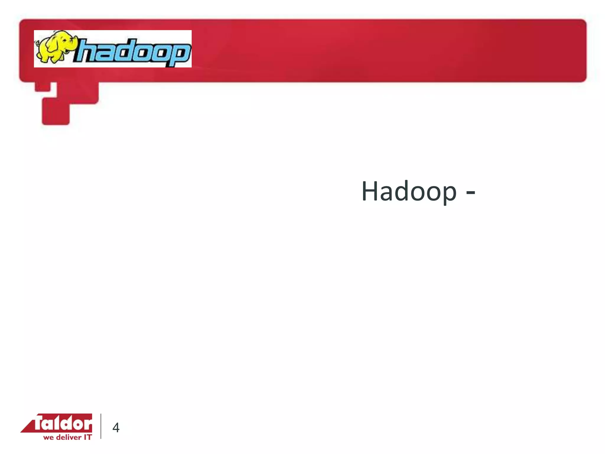-Hadoop
4
 