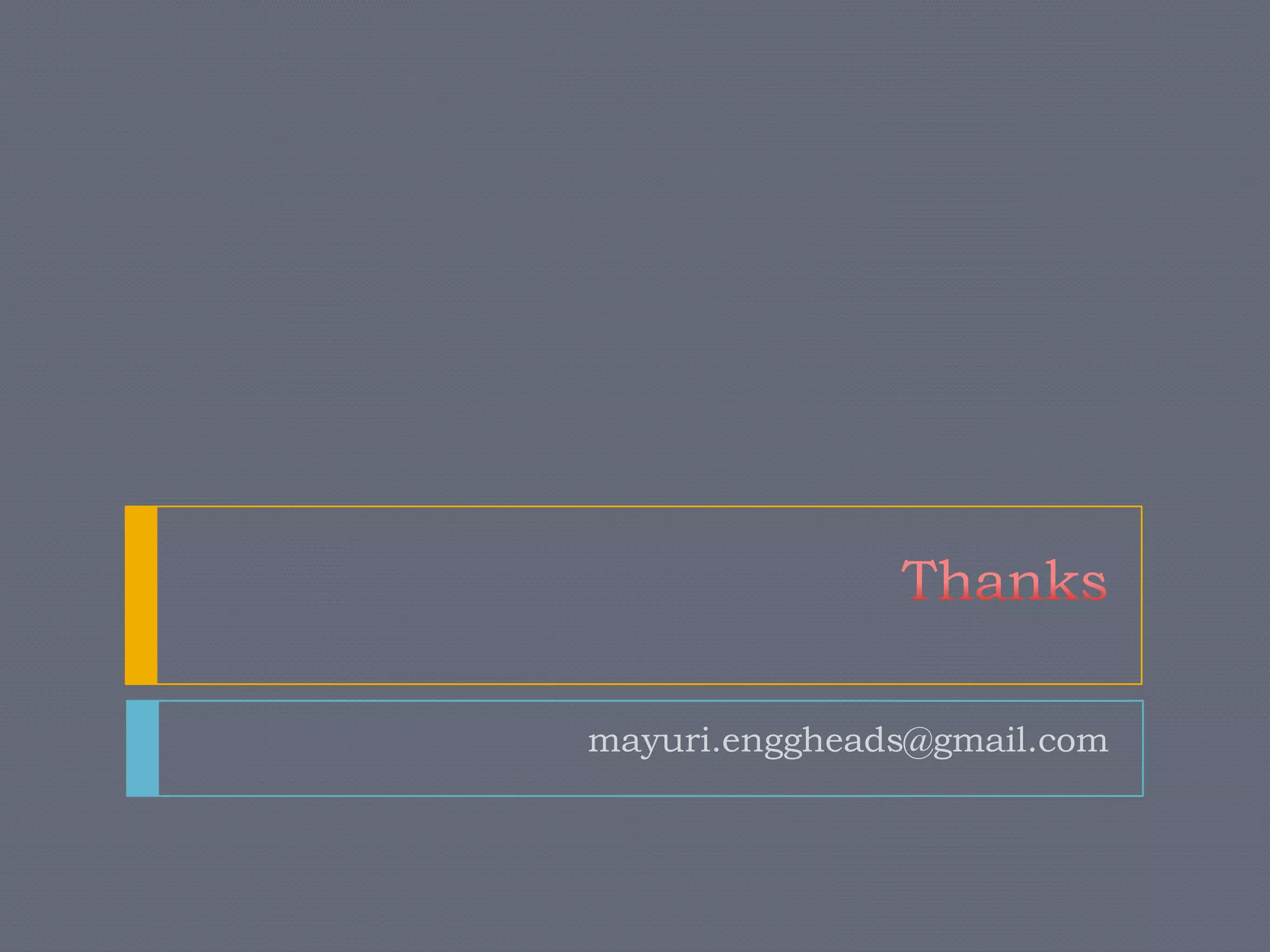 mayuri.enggheads@gmail.com
 