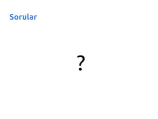 Sorular




          ?
 