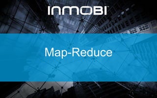 Map-Reduce
 
