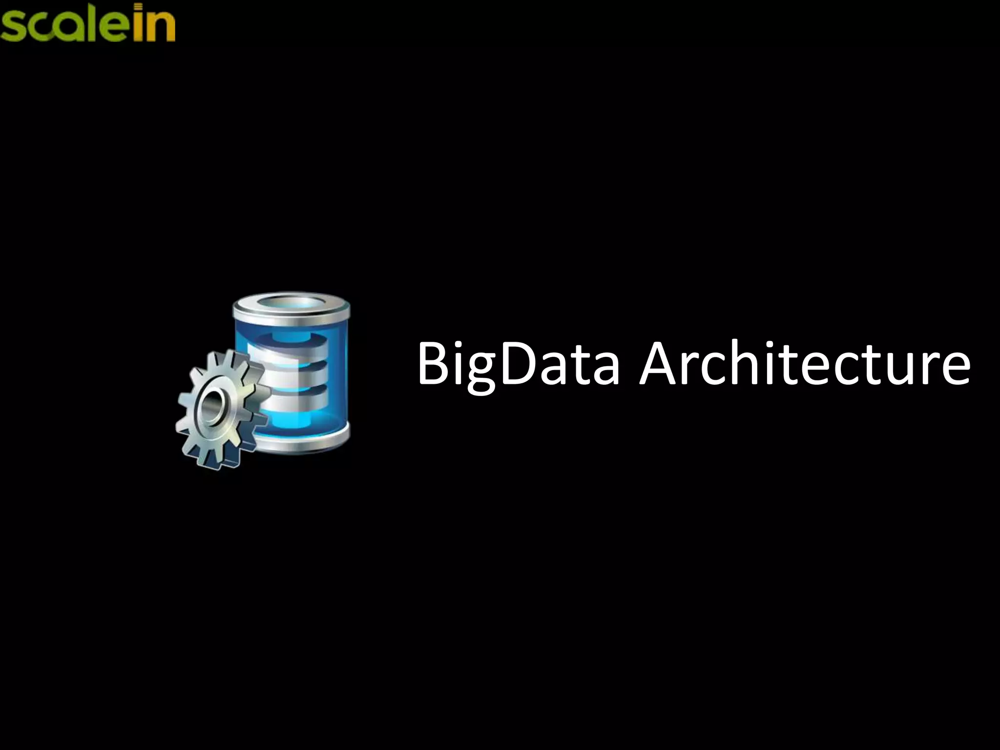BigData Architecture
 