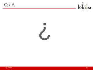 Q/A


            ?
1/14/2013       26
 