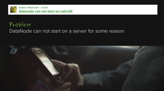 Problem
DataNode can not start on a server for some reason

 
